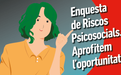 Enquesta de Riscos Psicosocials. Aprofitem l’oportunitat!