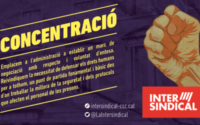 Comunicat de La Intersindical referent al conflicte a les presons catalanes