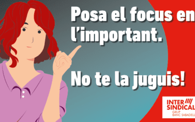 Posa el focus en l’important. No te la juguis!