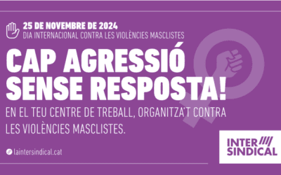 25N: Cap agressió sense resposta!