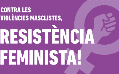 Contra les violències masclistes del patriarcat i el capital