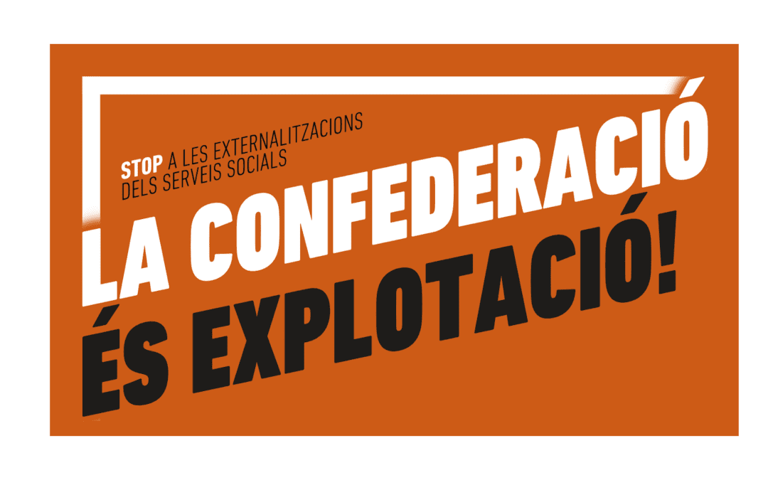 5M VAGA A ACCIÓ SOCIAL. LA CONFEDERACIÓ ÉS EXPLOTACIÓ